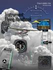 Instrument Flying Handbook By Federal Aviation Administration (FAA) (Compiled by) Cover Image
