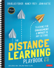 The Distance Learning Playbook, Grades K-12: Teaching for Engagement and Impact in Any Setting Cover Image