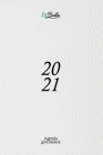 Agenda 2021 Giornaliera: 12 mesi 1 pagina per giorno con orari e calendario 2021 Formato medio (15,24 x 22,86 cm) Colore bianco Cover Image