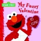 My Fuzzy Valentine (Sesame Street) By Naomi Kleinberg, Christopher Moroney (Illustrator) Cover Image