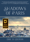 Shadows of Paris By Eric D. Lehman Cover Image