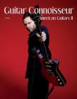 Guitar Connoisseur - The American Guitars II Issue - Fall 2016 By Kelcey Alonzo Cover Image