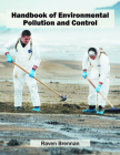 Handbook of Environmental Pollution and Control By Raven Brennan (Editor) Cover Image