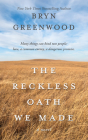 The Reckless Oath We Made By Bryn Greenwood Cover Image