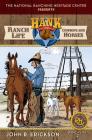 Ranch Life: Cowboys and Horses (Hank's Ranch Life #2) By John R. Erickson, National Ranching Heritage Center Cover Image