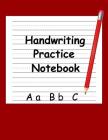 Handwriting Practice Notebook: for Preschoolers Whose Spelling Is Considered to Be Great Pencil Drawings By Early Childhood Learner Cover Image