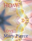 Home: Love By Mary Pierce Eha Cover Image
