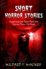 Short Horror Stories: Supernatural Tales That Are Scarier Than The Dead By Mildred T. Walker Cover Image