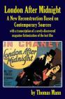 London After Midnight: A New Reconstruction Based on Contemporary Sources By Thomas Mann Cover Image