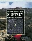 Surtsey: Ecosystems Formed By Sturla Fridriksson, Sturla Frioriksson Cover Image