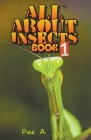 All About Insects By Paul A. Lynch Cover Image