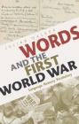 Words and the First World War: Language, Memory, Vocabulary Cover Image