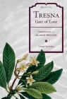 Tresna Gate of Love: Memoir One By Frances Tse Cover Image