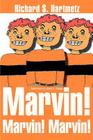 Marvin! Marvin! Marvin! By Richard S. Hartmetz, David R. Dodge (Illustrator) Cover Image