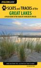Scats and Tracks of the Great Lakes: A Field Guide to the Signs of 70 Wildlife Species, 2nd Edition Cover Image