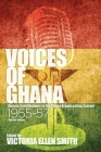 Voices of Ghana: Literary Contributions to the Ghana Broadcasting System, 1955-57 (Second Edition) Cover Image
