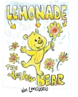 Lemonade The Yellow Bear By Joe Lanzisero Cover Image