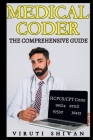 Medical Coder - The Comprehensive Guide Cover Image