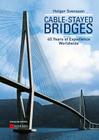 Cable-Stayed Bridges: 40 Years of Experience Worldwide By Holger Svensson Cover Image