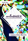 Revivedaily (Year 2): A Devotional Journey from Genesis to Revelation By Laura Kim Martin Cover Image