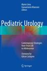 Pediatric Urology: Contemporary Strategies from Fetal Life to Adolescence Cover Image