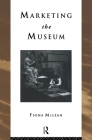 Marketing the Museum (Heritage: Care-Preservation-Management) Cover Image