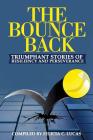The Bounce Back: Triumphant Stories of Resiliency and Perseverance By Felicia C. Lucas, Angela R. Edwards (Editor) Cover Image