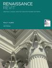 Renaissance Revit: Creating Classical Architecture with Modern Software By Paul F. Aubin Cover Image