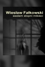 Siedem stopni milości By Wieslaw Falkowski Cover Image