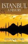 Istanbul: A History By David Jacobs Cover Image