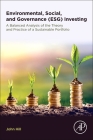 Environmental, Social, and Governance (Esg) Investing: A Balanced Analysis of the Theory and Practice of a Sustainable Portfolio By John Hill Cover Image