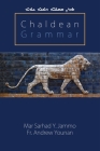 Chaldean Grammar By Andrew Younan, Sarhad Y. Jammo Cover Image