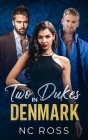 Two Dukes in Denmark By Nc Ross Cover Image