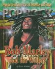 Bob Marley and the Wailers (Popular Rock Superstars of Yesterday and Today) By Rosa Waters Cover Image