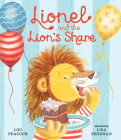 Lionel and the Lion's Share By Lou Peacock, Lisa Sheehan (Illustrator) Cover Image