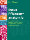 Esaus Pflanzenanatomie By Ray F. Evert, Rosemarie Langenfeld-Heyser (Editor), Susan E. Eichhorn (Contribution by) Cover Image