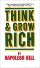 Think and Grow Rich: This Book Could Be Worth a Million Dollars to You (Think and Grow Rich Series) Cover Image