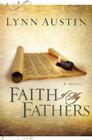Faith of My Fathers (Chronicles of the Kings #4) By Lynn Austin Cover Image