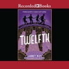 Twelfth By Janet Key, Janet Key (Read by) Cover Image
