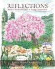 Reflections: Biblical Meditations for an Aging Community By Luann Martz, Linda Maxey, Dave Grimm (Illustrator) Cover Image
