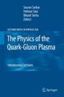 The Physics of the Quark-Gluon Plasma: Introductory Lectures (Lecture Notes in Physics #785) Cover Image