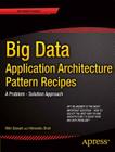Big Data Application Architecture Q&A: A Problem - Solution Approach (Expert's Voice in Big Data) By Nitin Sawant, Himanshu Shah Cover Image