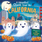 A Haunted Ghost Tour in California By Gabriele Tafuni (Illustrator), Louise Martin Cover Image