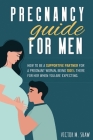 Pregnancy Guide For Men By Victor Shaw Cover Image