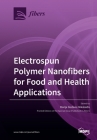 Electrospun Polymer Nanofibers for Food and Health Applications Cover Image
