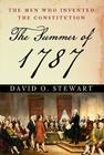 The Summer of 1787: The Men Who Invented the Constitution Cover Image
