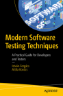 Modern Software Testing Techniques: A Practical Guide for Developers and Testers Cover Image