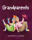 Grandparents By Ariel Andrés Almada, Sonja Wimmer (Illustrator) Cover Image