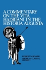 A Commentary on the Vita Hadriani in the Historia Augusta (Society for Classical Studies American Classical Studies #7) Cover Image