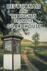 Devotionals and Thoughts from the Guardhouse Cover Image